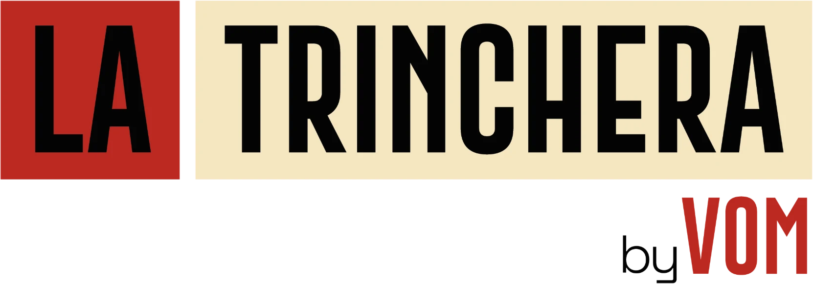 La Trinchera by VOM